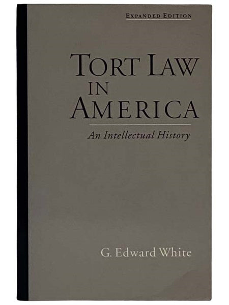 Tort Law in America: An Intellectual History