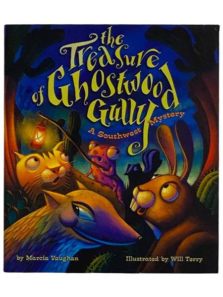The Treasure of Ghostwood Gully: A Southwest Mystery