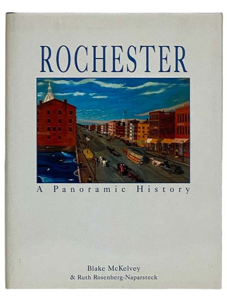 Rochester: A Panoramic History