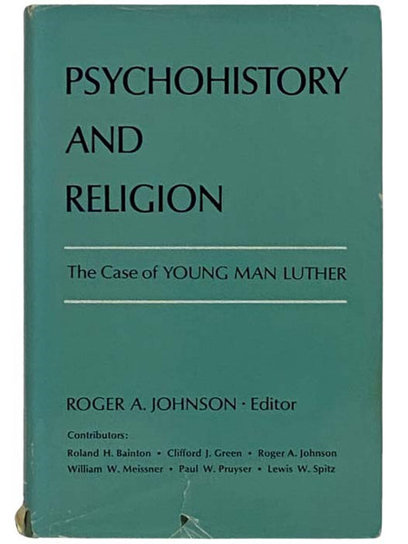 Psychohistory and Religion: The Case of Young Man Luther [Martin]