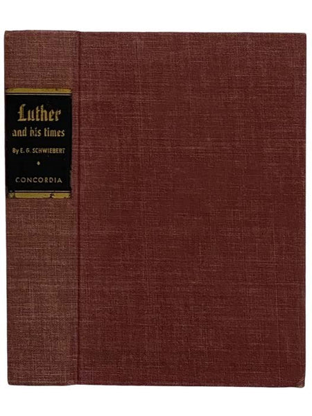 Luther and His Times: The Reformation from a New Perspective [Martin]