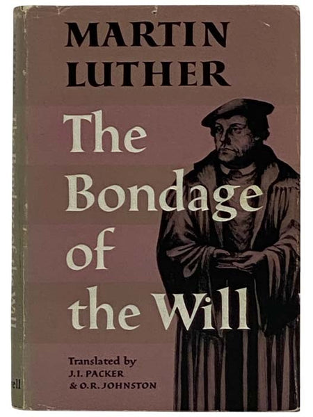 The Bondage of the Will