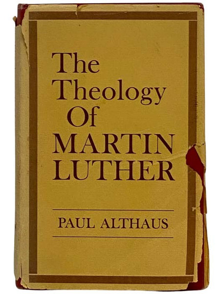 The Theology of Martin Luther