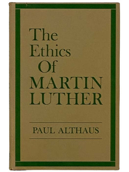 The Ethics of Martin Luther