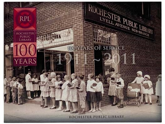 Rochester Public Library: 100 Years of Service, 1911-2011