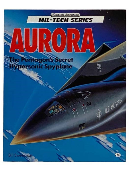 Aurora: The Pentagon's Secret Hypersonic Spyplane (Motorbooks International Mil-Tech Series)