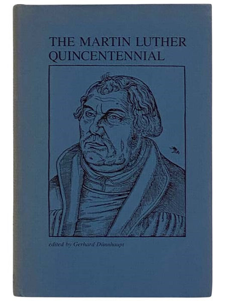 The Martin Luther Quincentennial