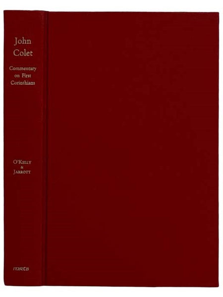 John Colet's Commentary of First Corinthians (Medieval & Renaissance Texts & Studies) (English and Latin Edition)