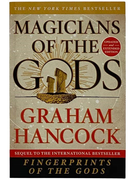 Magicians of the Gods: The Forgotten Wisdom of Earth's Lost Civilization