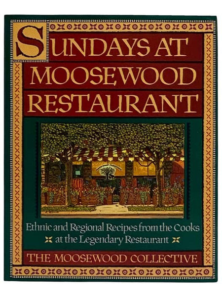 Sundays at Moosewood Restaurant: Ethnic and Regional Recipes from the Cooks at the Legendary Restaurant