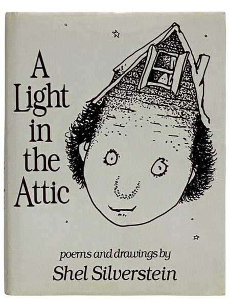A Light in the Attic: Poems and Drawings