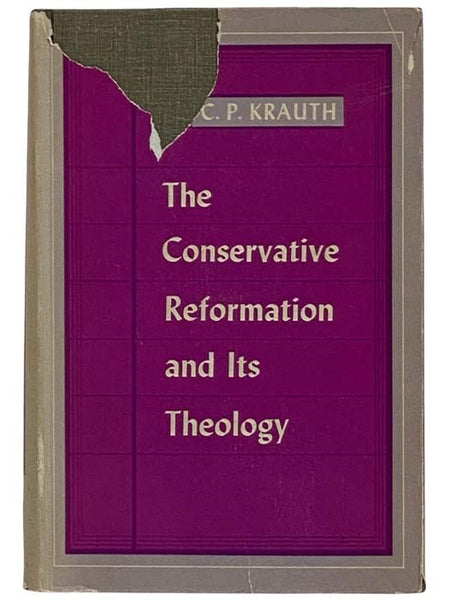 The Conservative Reformation and Its Theology