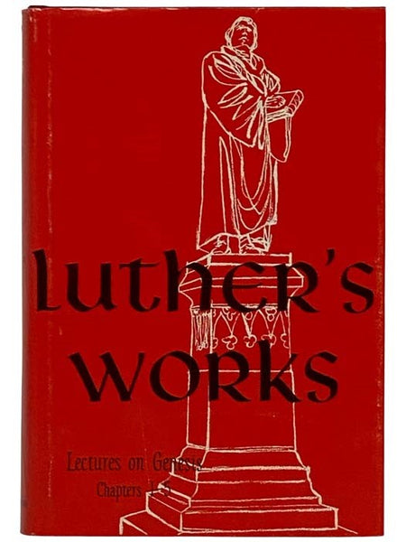 Luther's Works, Complete in 56 Volumes (1-55 Plus Companion Volume): Lectures on Genesis Chapters 1-5, 6-14, 15-20, 21-25, 26-30, 31-37, 38-44, 45-50; Lectures on Deutoronomy; First Lectures on the Psalms I & II: 1-75, 76-126; Selected Psalms I-III: Cont…