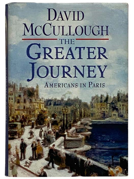 The Greater Journey: Americans in Paris