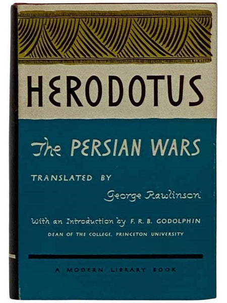 The Persian Wars (The Modern Library of the World's Best Books ML 255)