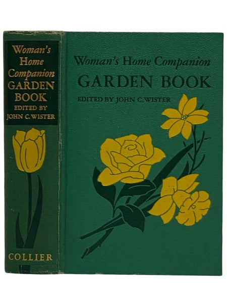Woman's Home Companion Garden Book: For All Sections of United States and Canada