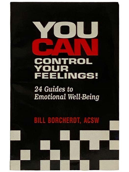 You Can Control Your Feelings! 24 Guides to Emotional Well-Being