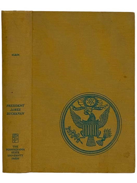 President James Buchanan: A Biography