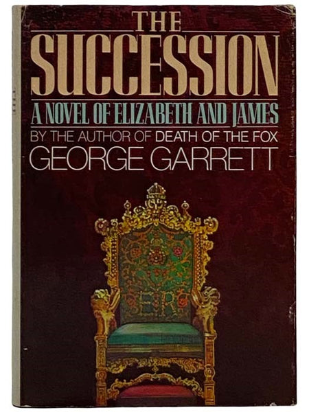 The Succession: A Novel of Elizabeth and James