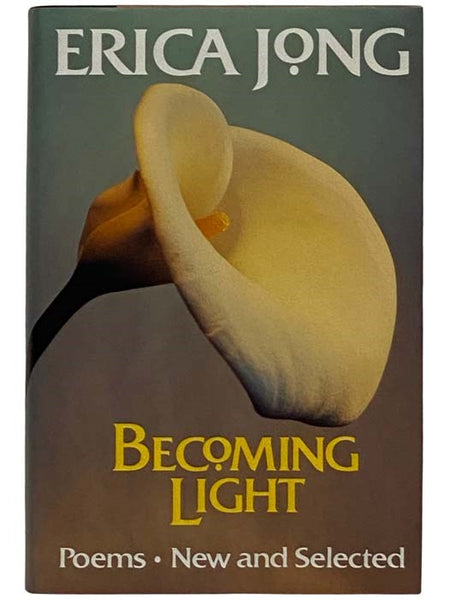 Becoming Light: Poems, New and Selected