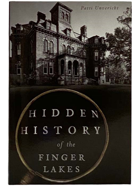 Hidden History of the Finger Lakes