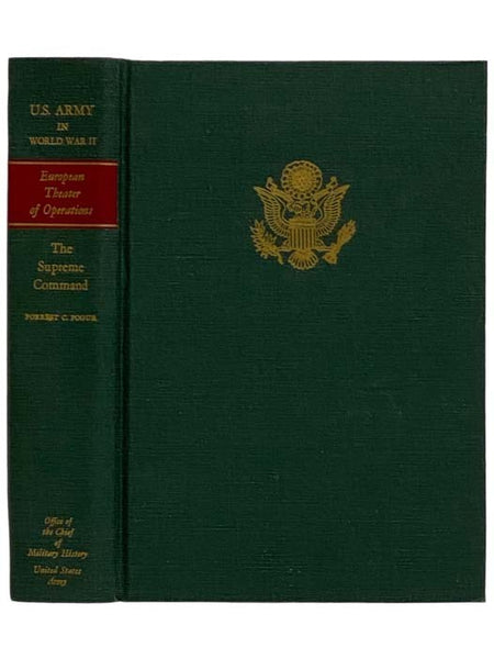 The Supreme Command (United States Army in World War II: The European Theater of Operations Volume 1)