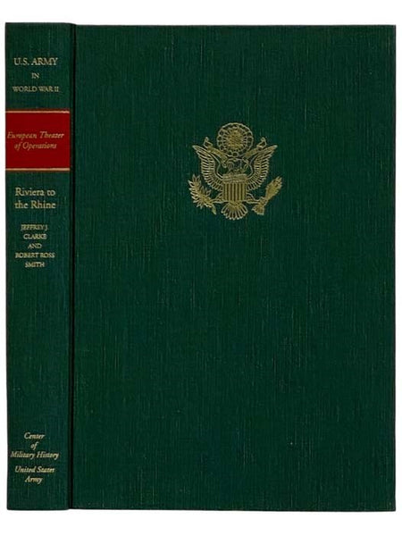 Riviera to the Rhine (United States Army in World War II: The European Theater of Operations Volume 7)