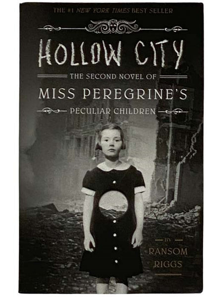 Hollow City: The Second Novel of Miss Peregrine's Peculiar Children