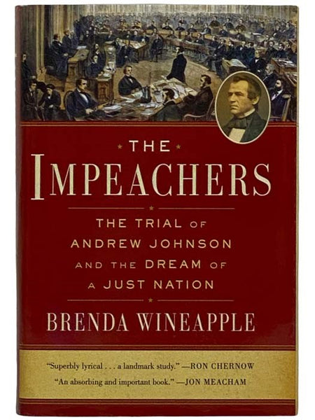The Impeachers: The Trial of Andrew Johnson and the Dream of a Just Nation