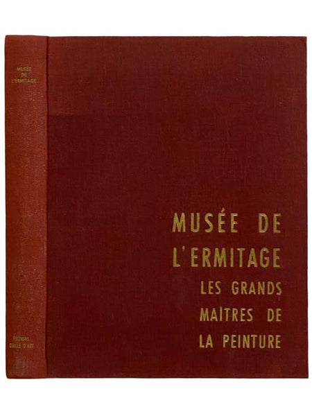 Musee de l'Ermitage: Les Grands Maitres de la Peinture [FRENCH TEXT]