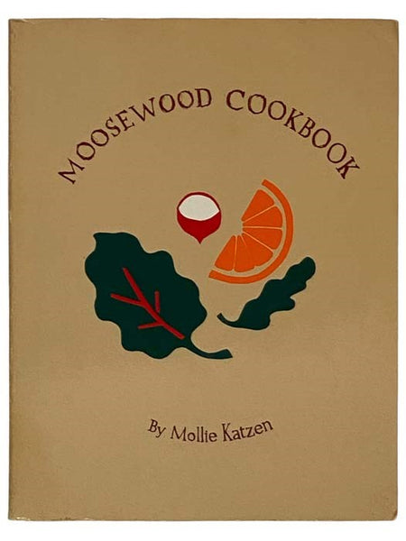 The Moosewood Cookbook: Recipes from Moosewood Restaurant, Ithaca, New York