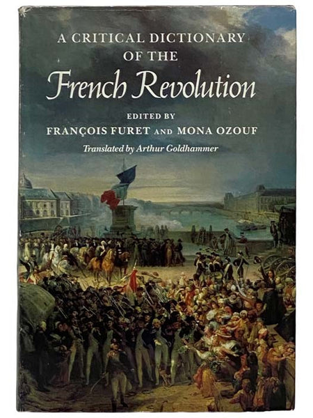 A Critical Dictionary of the French Revolution