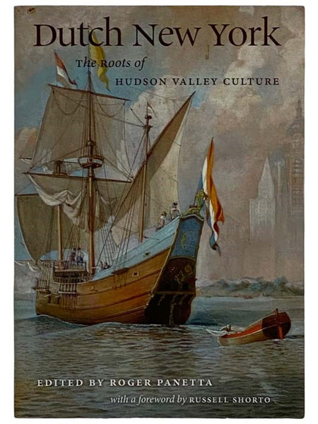 Dutch New York: The Roots of Hudson Valley Culture