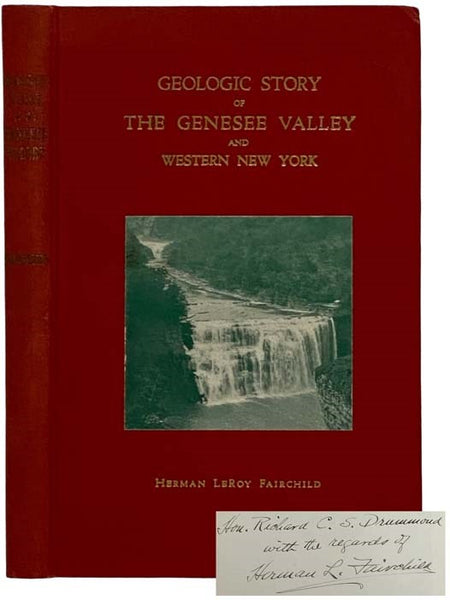 Geologic Story of the Genesee Valley and Western New York: Told in Word and Picture, 193 Illustrations