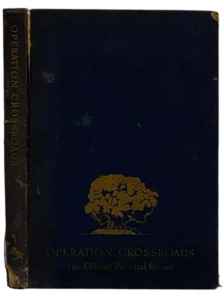 Operation Crossroads: The Official Pictorial Record