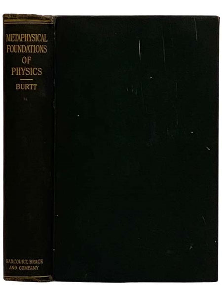 The Metaphysical Foundations of Modern Physical Science: A Historical and Critical Essay