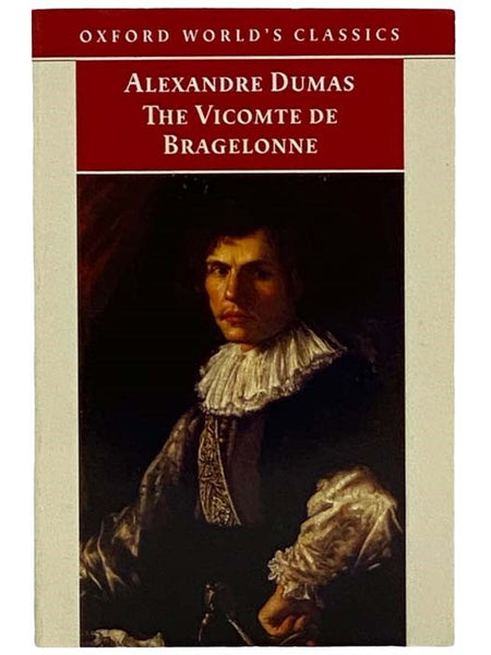 The Vicomte de Bragelonne (Oxford World's Classics)