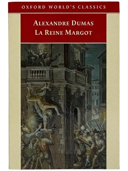 La Reine Margot (Oxford World's Classics)
