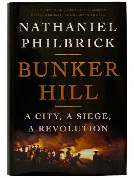 Bunker Hill: A City, a Siege, a Revolution
