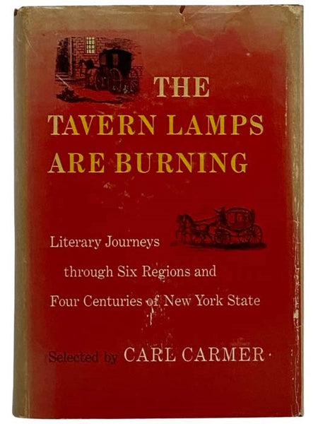 The Tavern Lamps Are Burning: Literary Journeys through Six Regions and Four Centuries of New York State