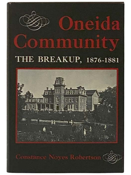 Oneida Community: The Breakup, 1876-1881