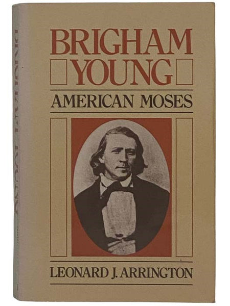 Brigham Young: American Moses