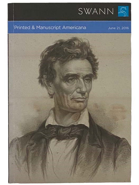 Printed and Manuscript Americana, June 21, 2016 [Swann Galleries Auction Catalog]