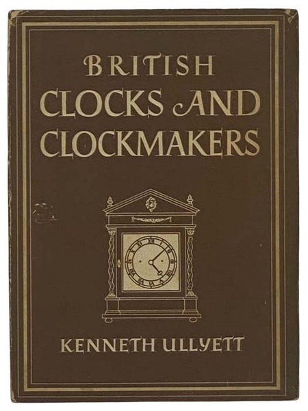 British Clocks and Clockmakers (Britain in Pictures: The British People in Pictures)