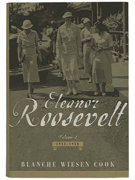 Eleanor Roosevelt: Volume 2 - 1933-1938
