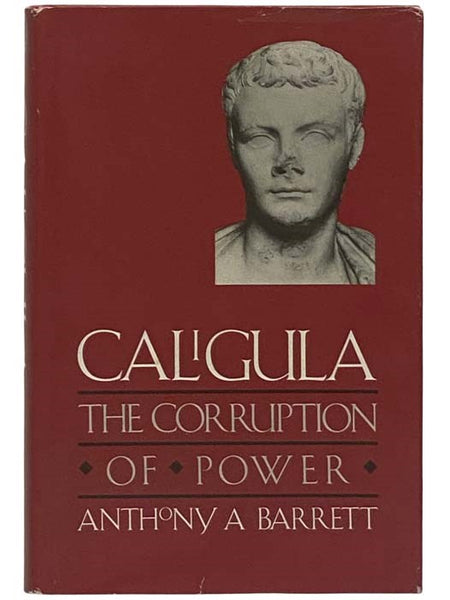Caligula: The Corruption of Power