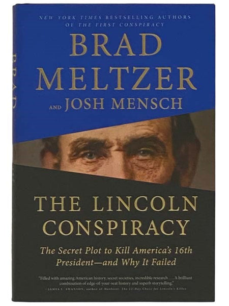 The Lincoln Conspiracy: The Secret Plot to Kill America's 16th President - and Why It Failed