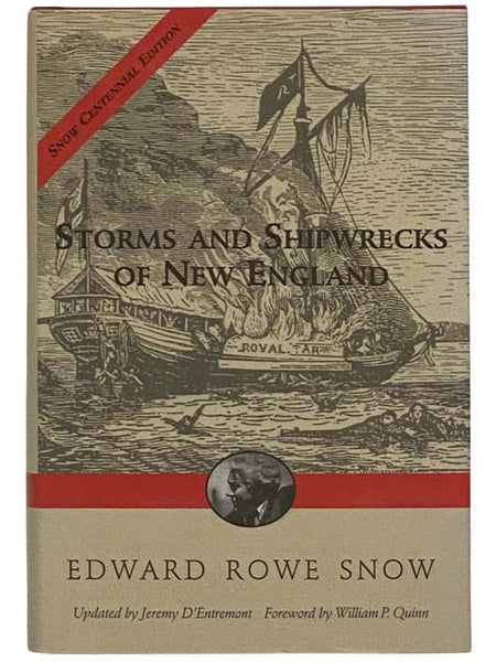 Storms and Shipwrecks of New England (Snow Centennial Edition)