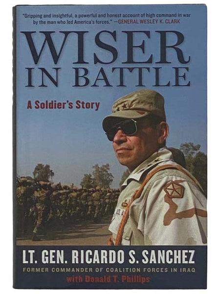 Wiser in Battle: A Soldier's Story