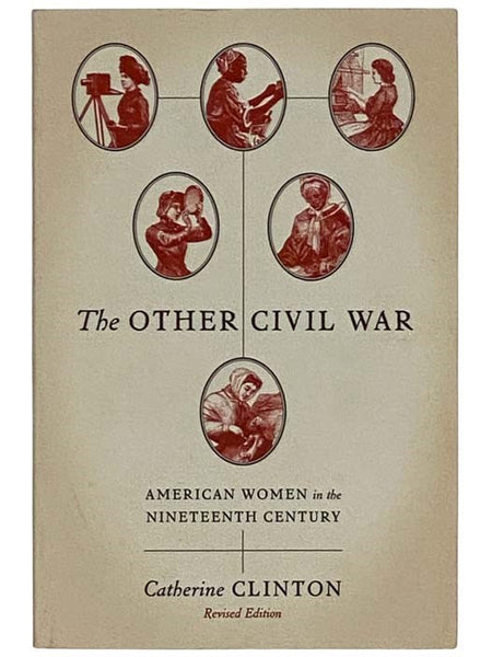 The Other Civil War: American Women in the Nineteenth Century